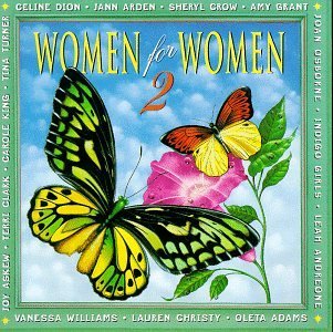 Women For Women 2/Women For Women 2@Dion/Crow/Osborne/Clark/Adams@Grant/Indigo Girls/Williams